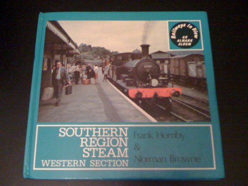 Stock image for Southern Region Steam: Western Section for sale by P. Cassidy (Books)