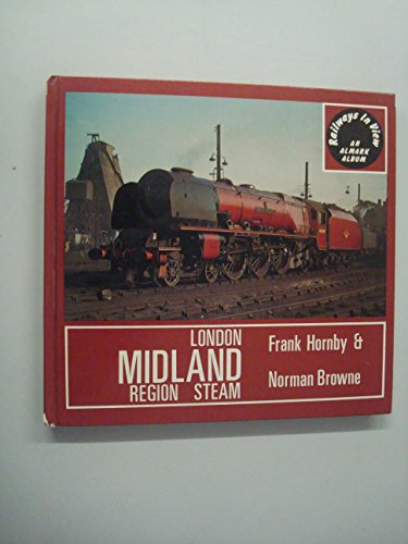 Beispielbild fr London Midland Region Steam (Railways in View) zum Verkauf von WorldofBooks