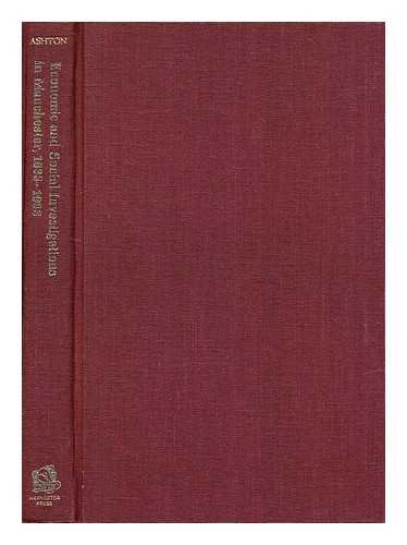 Economic and social investigations in Manchester, 1833-1933: A centenary history of the Manchester Statistical Society (Society and the Victorians) (9780855270254) by Thomas S. Ashton