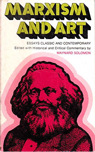 Stock image for Marxism and Art. Essays Classic and Contemporary for sale by SAVERY BOOKS
