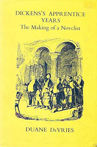 Beispielbild fr Dickens's Apprentice Years: The Making of a Novelist zum Verkauf von Argosy Book Store, ABAA, ILAB