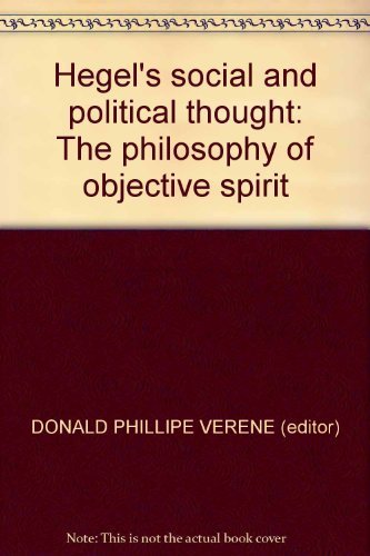 Beispielbild fr Hegel's Social and Political Thought: The Philosophy of Objective Spirit zum Verkauf von WorldofBooks