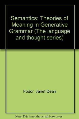 9780855275006: Semantics: Theories of Meaning in Generative Grammar (The language and thought series)