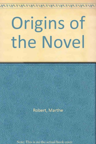 Origins of the novel (9780855275778) by Robert, Marthe