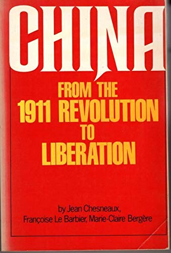 Beispielbild fr China from the 1911 Revolution to Liberation zum Verkauf von WorldofBooks