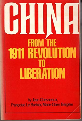Imagen de archivo de China from the 1911 Revolution to Liberation a la venta por WorldofBooks