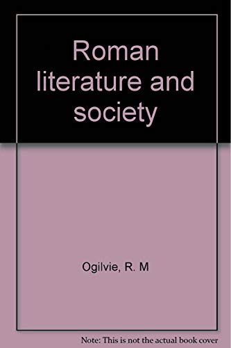 9780855276584: Roman literature and society