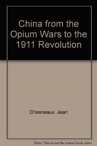 9780855276614: China from the Opium Wars to the 1911 Revolution