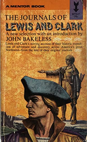 Stock image for The Journals of Lewis and Clark: A New Selection: Lewis and Clark's Stirring Account of Their Histor for sale by ThriftBooks-Atlanta