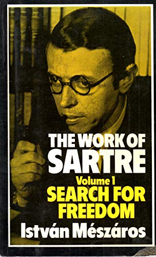 Beispielbild fr Work of Sartre: Search for Freedom (Philosophy Now Series) zum Verkauf von Books From California