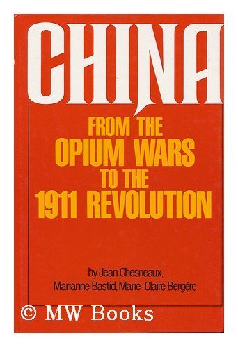 9780855277598: China from the Opium Wars to the 1911 Revolution