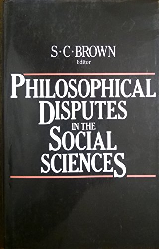 Beispielbild fr Philosophical Disputes in the Social Sciences zum Verkauf von Housing Works Online Bookstore