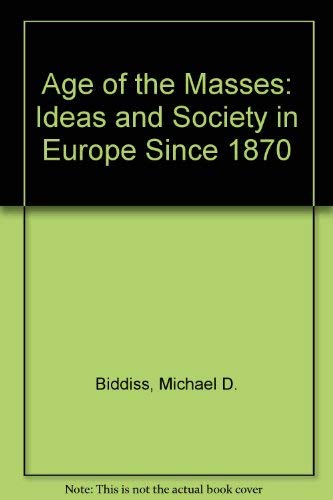 9780855277901: Age of the Masses: Ideas and Society in Europe Since 1870