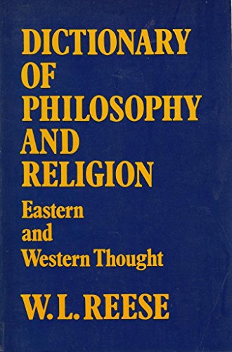 Dictionary of Philosophy and Religion. (9780855277956) by W L Reese