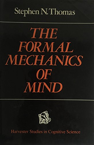 9780855278434: Formal Mechanics of the Mind ([Harvester studies in cognitive science])