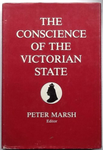 Imagen de archivo de The Conscience of the Victorian State a la venta por Sarah Zaluckyj
