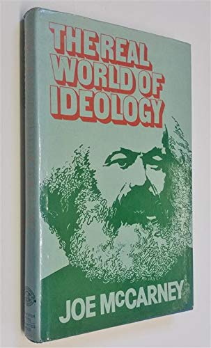 Stock image for The Real World of Ideology for sale by M. W. Cramer Rare and Out Of Print Books