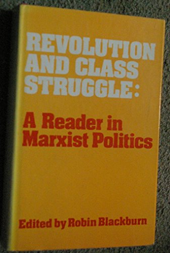9780855278700: Revolution and class struggle: A reader in Marxist politics