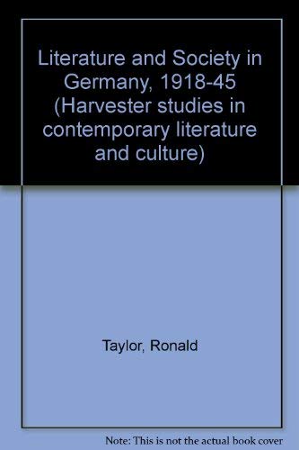 Beispielbild fr Literature and Society in Germany, 1918-1945 zum Verkauf von Anybook.com