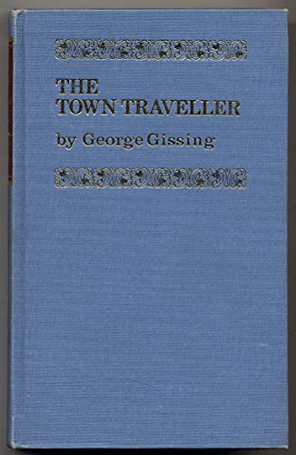 The town traveller (9780855279028) by Gissing, George