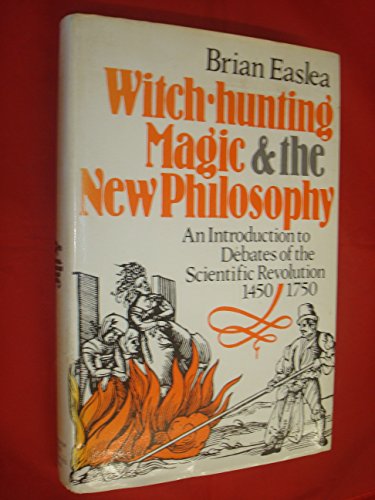 Stock image for Witch Hunting, Magic and the New Philosophy for sale by GF Books, Inc.