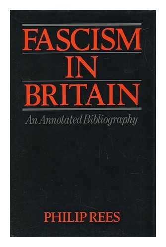 Stock image for Fascism in Britain: Annotated Bibliography for sale by Bernhard Kiewel Rare Books