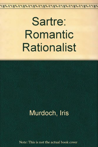 Stock image for Sartre : Romantic Rationalist for sale by Better World Books