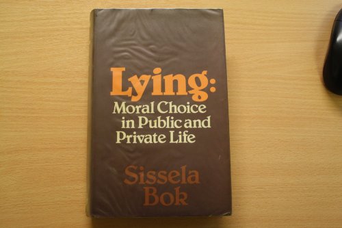 Beispielbild fr Lying: Moral Choice in Public and Private Life zum Verkauf von WorldofBooks