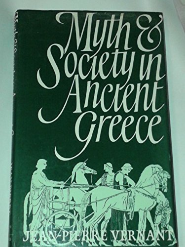 Beispielbild fr Myth and Society in Ancient Greece zum Verkauf von Better World Books