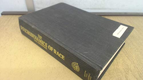 Stock image for Psychodynamics of Race Vicious and Benign for sale by Midtown Scholar Bookstore