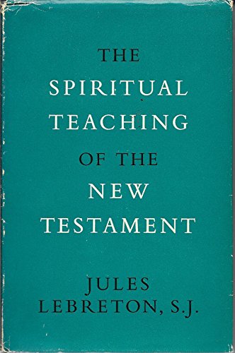 Stock image for Spiritual Teaching of the New Testament for sale by Kennys Bookstore