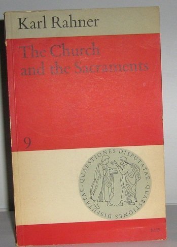 The Church and the Sacraments (9780855321314) by Karl Rahner