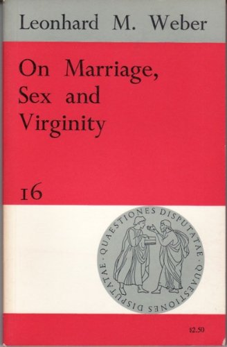 Stock image for On Marriage, Sex and Virginity for sale by 2Vbooks