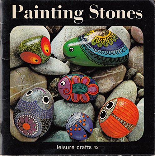 Stock image for Painting Stones (Leisure Crafts) for sale by WorldofBooks