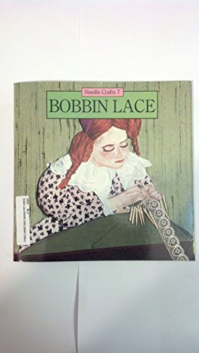 Beispielbild fr Bobbin Lace - The Basic Techniques (Needle Crafts #7) zum Verkauf von WorldofBooks