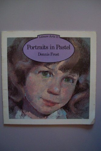 Beispielbild fr Painting Portraits in Pastel (Leisure Arts) zum Verkauf von Wonder Book