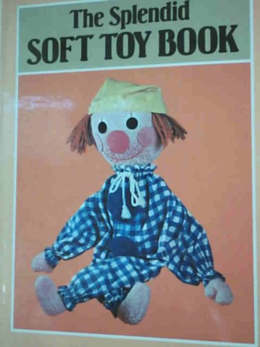 Beispielbild fr Splendid Soft Toy Book zum Verkauf von WorldofBooks
