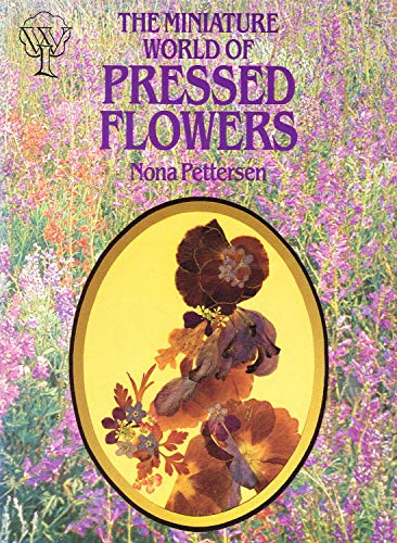 Stock image for Miniature World of Pressed Flowers for sale by WorldofBooks