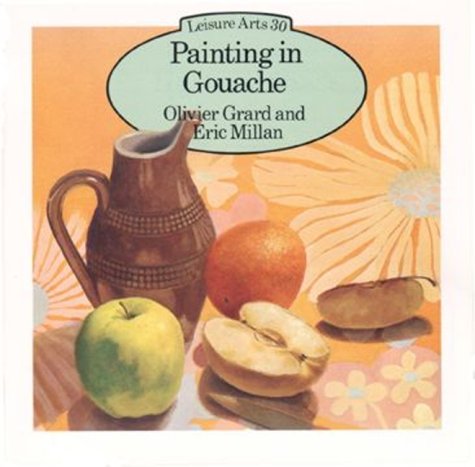 Beispielbild für Painting with Gouache (Leisure Arts) zum Verkauf von Reuseabook