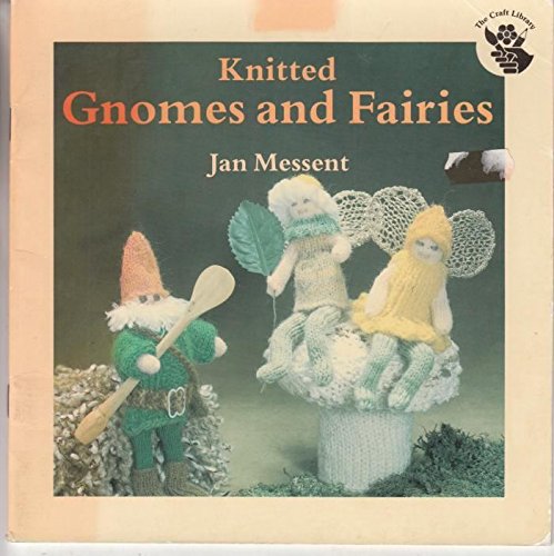 9780855325923: Knitted Gnomes and Fairies