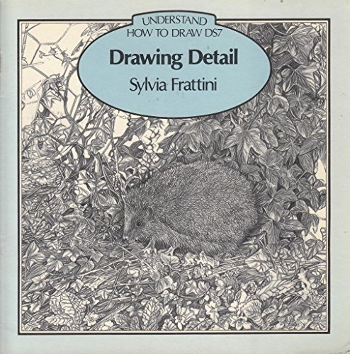 Stock image for Drawing Detail (Understand How to Draw) for sale by Goldstone Books