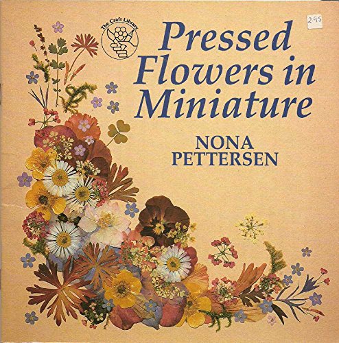 Beispielbild fr Pressed Flowers in Miniature zum Verkauf von WorldofBooks