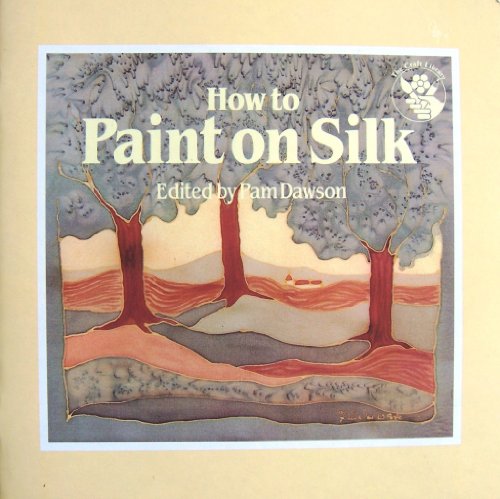 Stock image for How to paint on silk for sale by Reuseabook