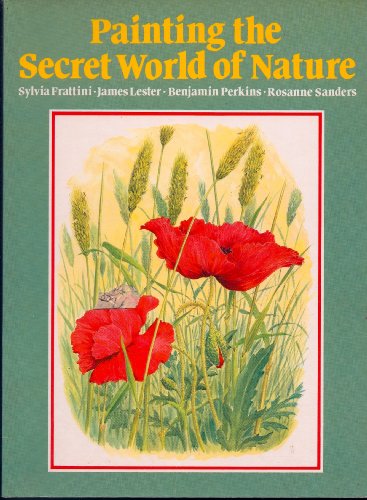 Imagen de archivo de Painting the Secret World of Nature a la venta por Better World Books