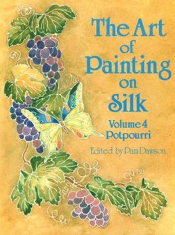 9780855326463: A Pot Pourri (v.4) (The Art of Painting on Silk)