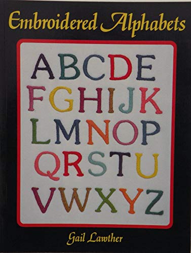 Stock image for Embroidered Alphabets for sale by Reliant Bookstore