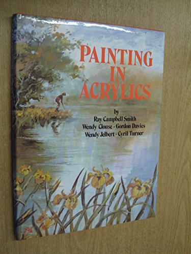 Beispielbild fr Painting in Acrylics zum Verkauf von Philip Emery