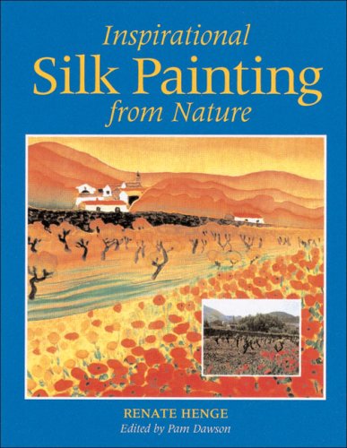 Stock image for Inspirational Silk Painting from Nature for sale by Discover Books