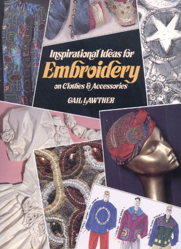 Beispielbild fr Inspirational Ideas for Embroidery: On clothes & accessories zum Verkauf von WorldofBooks