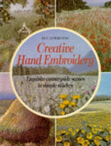 9780855327279: Creative Hand Embroidery: Exquisite Countryside Scenes in Simple Stitches